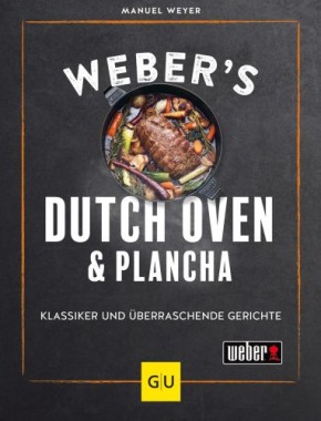 Weber's Dutch Oven und Plancha, für Grilleinsteiger und Fortgeschrittene, 3400291